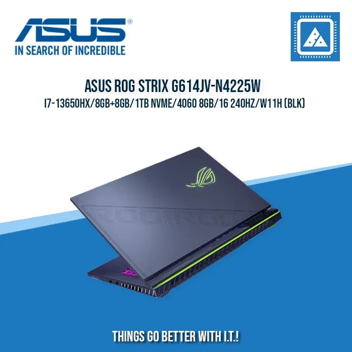 ASUS ROG STRIX G614JV-N4225W I7-13650HX/8GB 8GB/1TB NVME/4060 8GB | BEST FOR GAMING AND AUTOCAED LAPTOP