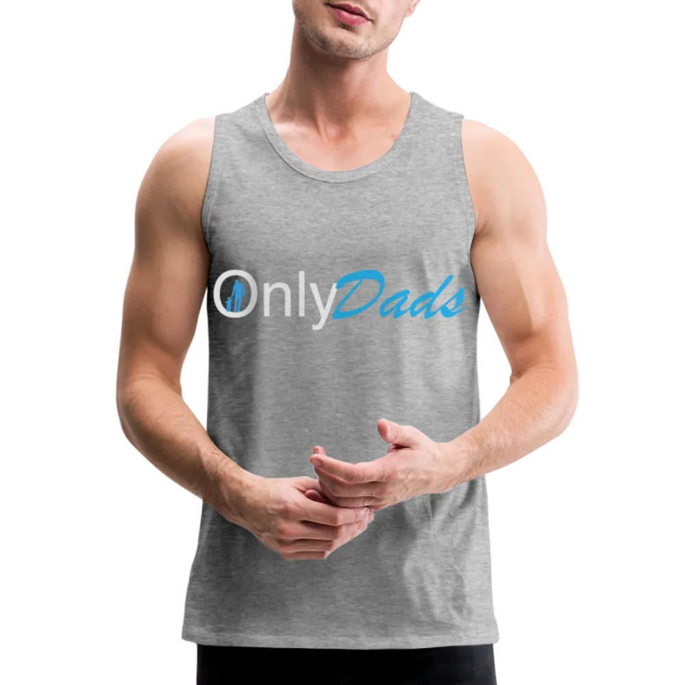 OnlyDads Men’s Premium Tank